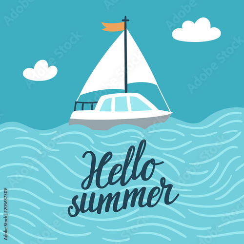 Vector background with sea, boat and hand written text "Hello summer". Blue card with ship and ocean waves.