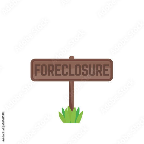 foreclosure wooden sign isolated on white