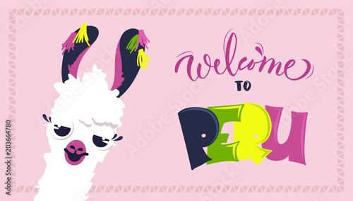 Welcome to Peru poster with cute cartoon lama close up and text "Welcome to Peru". Vector illustration