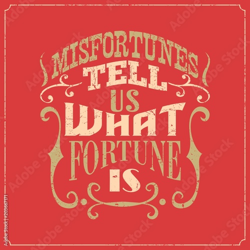 Caligraphic English Saying attractive vintage 