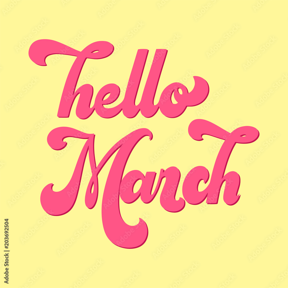 Fototapeta premium Hello March lettering. Elements for invitations, posters, greeting cards. T-shirt design. Seasons Greetings. 70s typography retro style