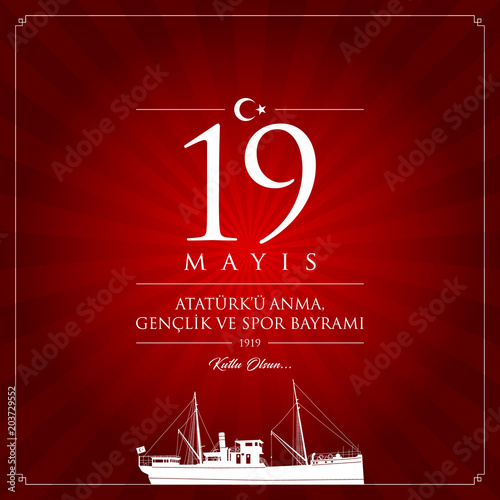 19 mayis Ataturk’u anma, genclik ve spor bayrami vector illustration. (19 May, Commemoration of Ataturk, Youth and Sports Day Turkey celebration card.)