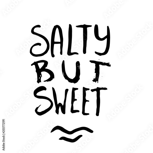 Salty but Sweet quote Poster with wave. Grunge brush lettering for t-shirt