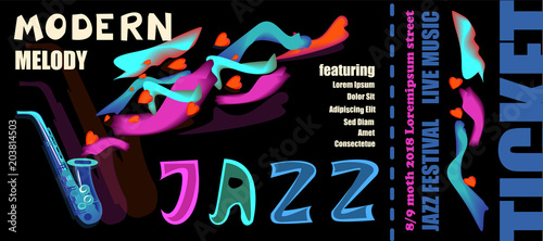 Template for the ticket of the jazz festival with musical instruments. Illustration with saxophone and elements of the lettering and abstract volumetric forms. Colorful Musicians of the Jazz Festival