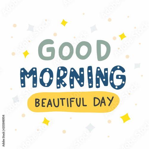 Good morning beautiful day cute word doodle style vector illustration