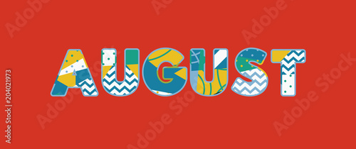 August Concept Word Art Illustration