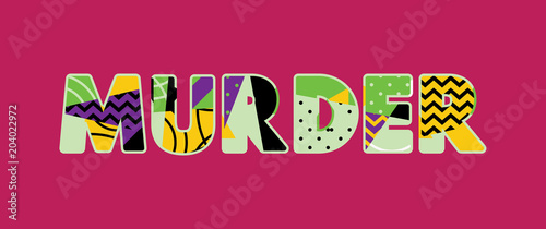 Murder Concept Word Art Illustration