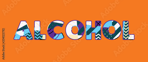 Foto Alcohol Concept Word Art Illustration