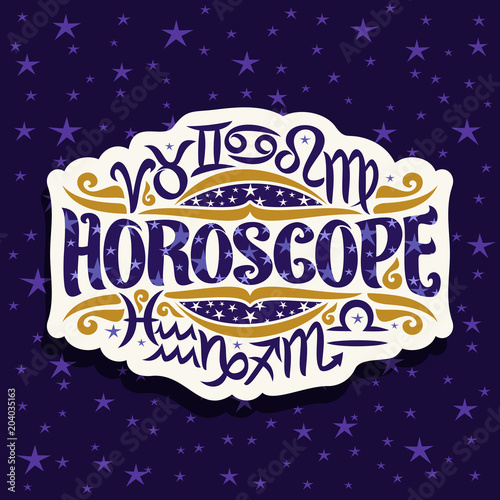Vector logo for Astrology Horoscope, cut paper label with 12 zodiac signs for esoteric predicting on blue background consisting of constellations with stars, original typeface for word horoscope.