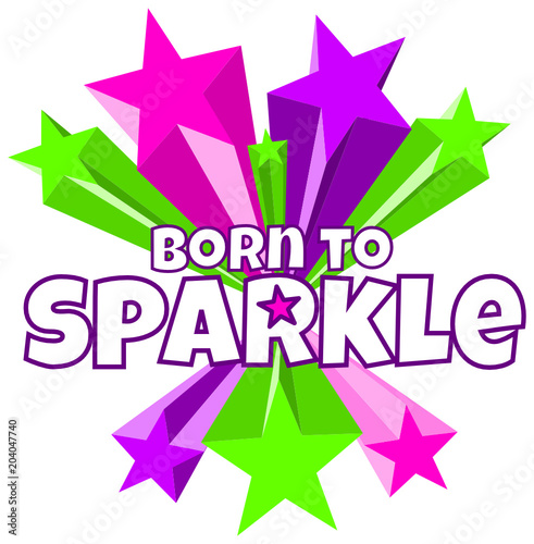 born to sparkle