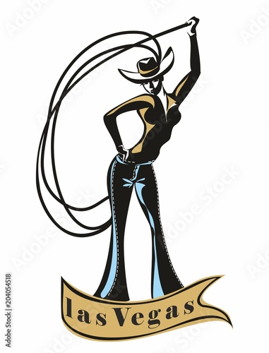 Las Vegas. The cowboy girl . Lasso.  Invitation. Greeting. Weathercock. Sign. Western. Vintage.Retro.  Vector.