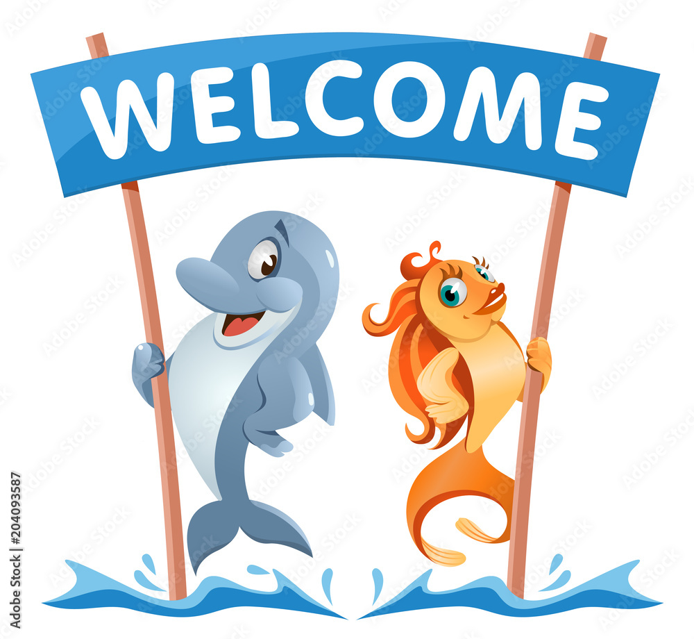 Funny dolphin and goldfish holds Welcome banner. Cartoon styled vector  illustration. On white background. Elements is grouped. Stock Vector |  Adobe Stock