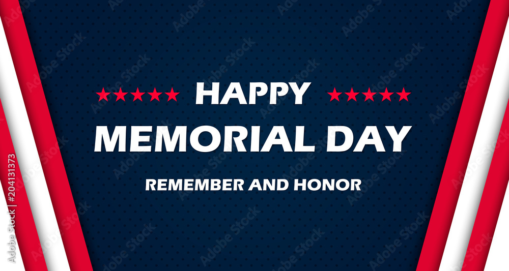 Memorial Day - Remember and honor. With USA flag. Vector illustration EPS10 Memorial Day - Remember and honor. With USA flag. Vector illustration EPS10