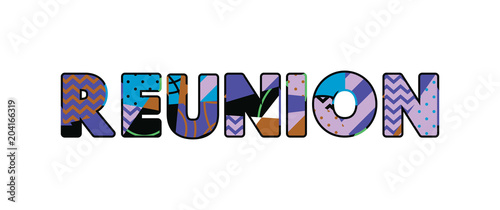Reunion Concept Word Art Illustration