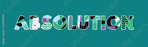 Absolution Concept Word Art Illustration