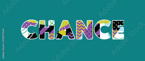 Chance Concept Word Art Illustration