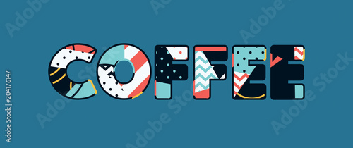 Coffee Concept Word Art Illustration