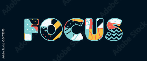Focus Concept Word Art Illustration