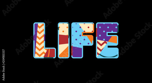 Life Concept Word Art Illustration