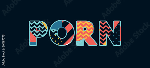 Porn Concept Word Art Illustration