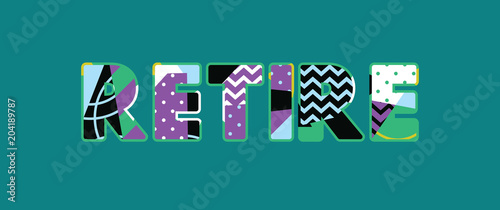 Retire Concept Word Art Illustration