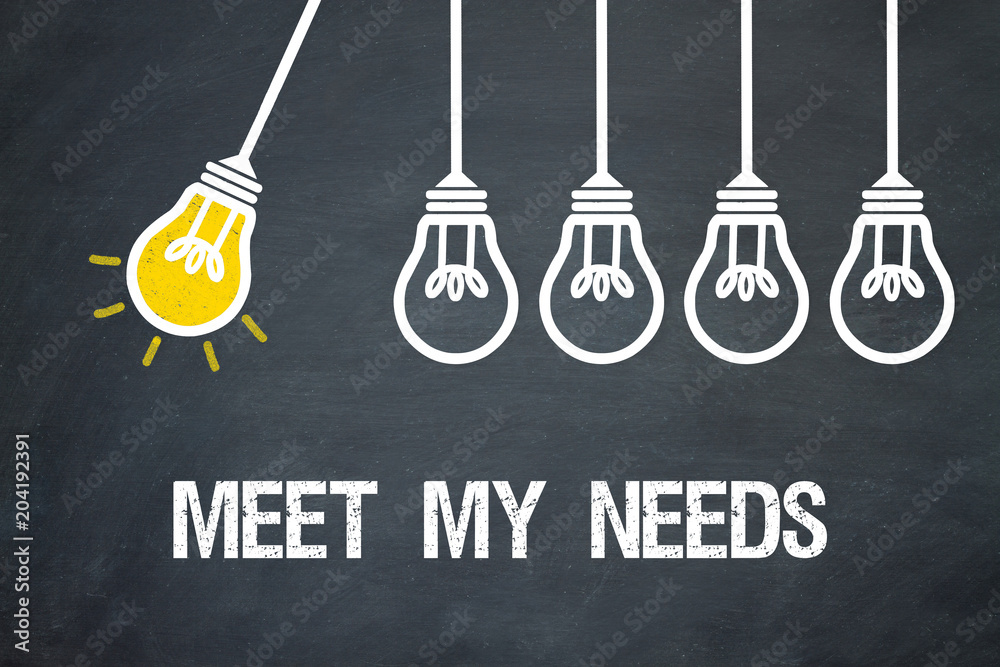 Fototapeta premium Meet my Needs