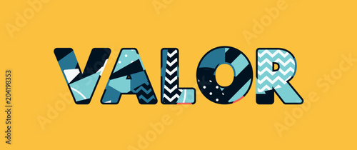 Valor Concept Word Art Illustration