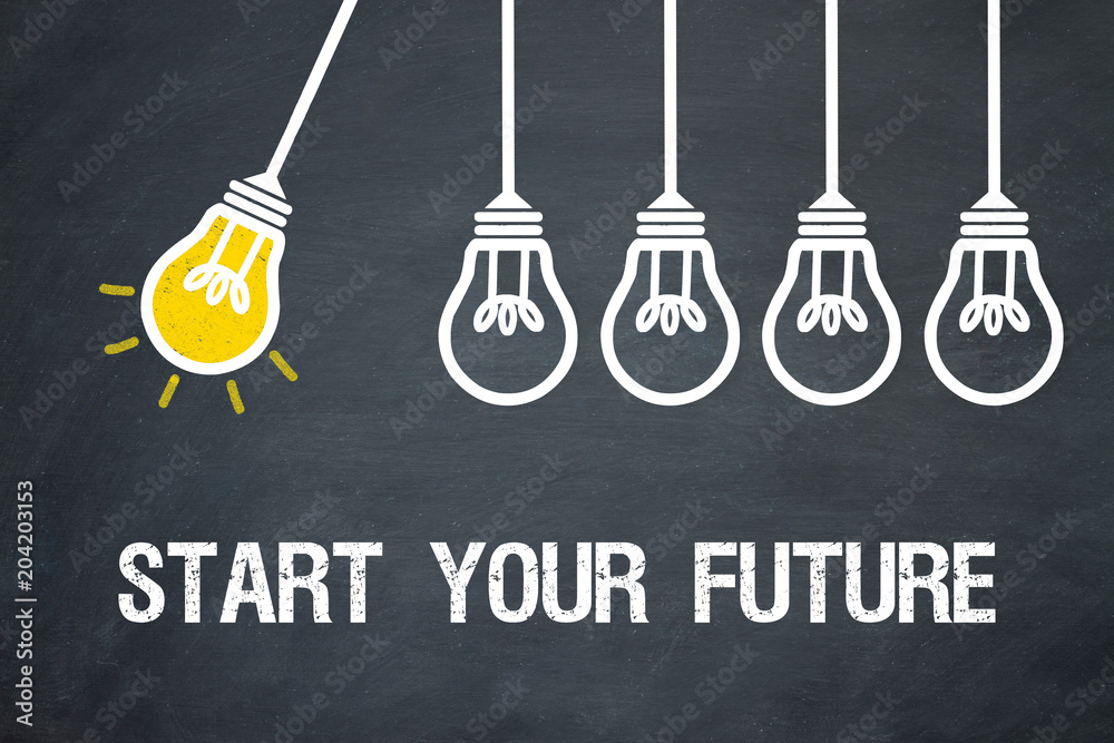 Start your Future Start your Future