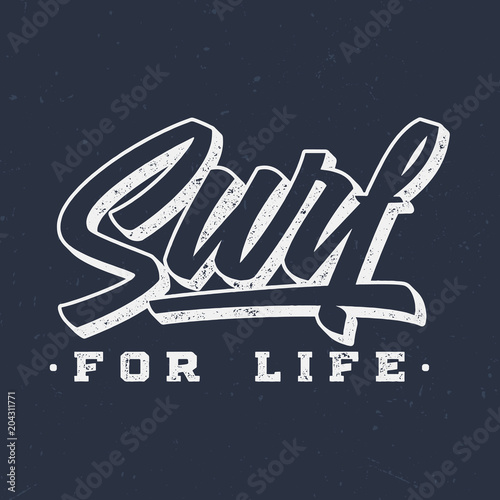 Surf For Life - Vintage Tee Design For Printing