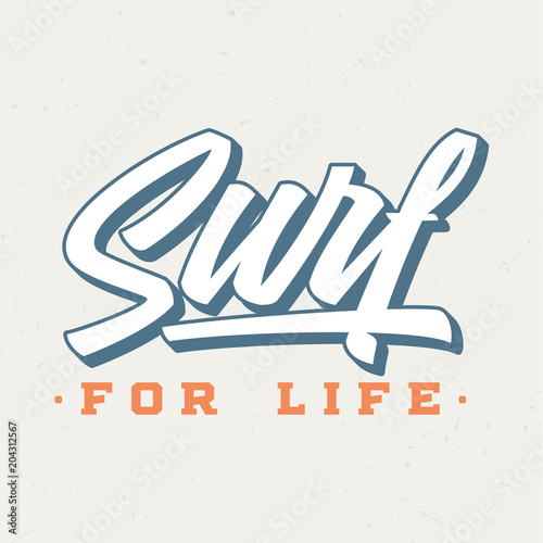 Surf For Life - Tee Design For Printing