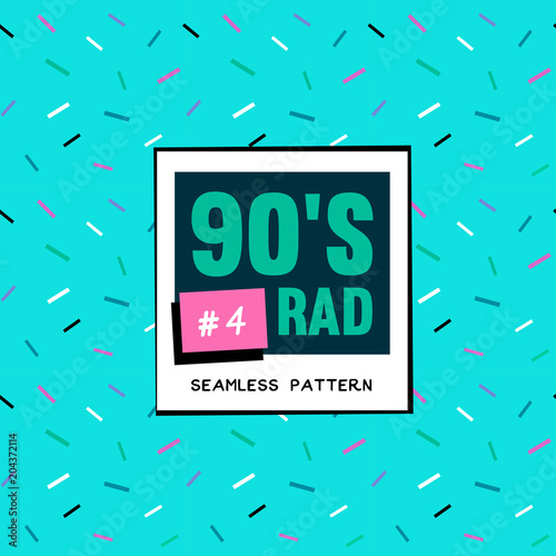 The 90's Rad. 90's style seamless pattern.