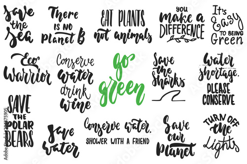 Hand drawn lettering quotes about ecology and nature collections isolated on the white background. Fun brush ink vector calligraphy illustrations set for banners  greeting card  poster design.