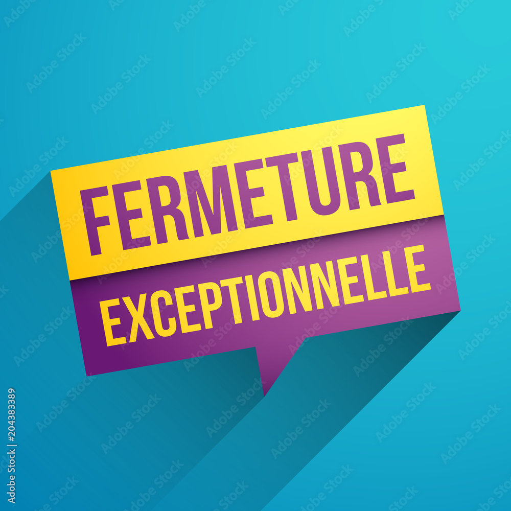 fermeture exceptionnelle
