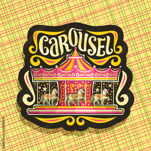 Vector logo for children's Carousel, dark sign with merry go round attraction with horses in amusement park, original brush typeface for word carousel, sticker with french vintage carrousel at night.