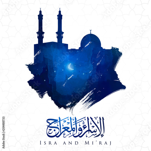 Isra and mi'raj islamic arabic calligraphy mean; two parts of Prophet Muhammad's Night Journey - islamic mosque haram and aqsa ink brush vector illustration