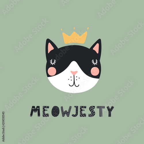 Hand drawn vector illustration of a cute funny cat face in a crown, with lettering quote Meowjesty. Isolated objects. Scandinavian style flat design. Concept for children print.