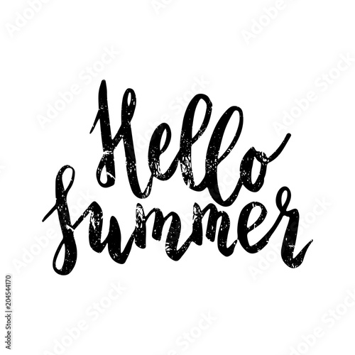 Handwritten Hello summer lettering phrase with grunge texture. Isolated on white. Graphic desing element.