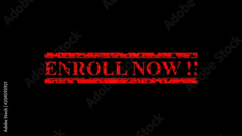 footage various motion style rubber stamp effect, enroll now, green chroma key, black and white background 