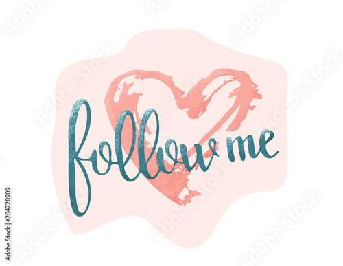 Follow me quote. Vector illustration