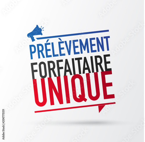 PFU - prélèvement forfaitaire unique - flat tax 