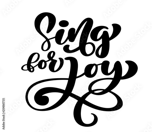 Hand lettering Sing for joy. Biblical background. Christian poster. Proverbs. Scripture Card, Vector illustration isolated on white background