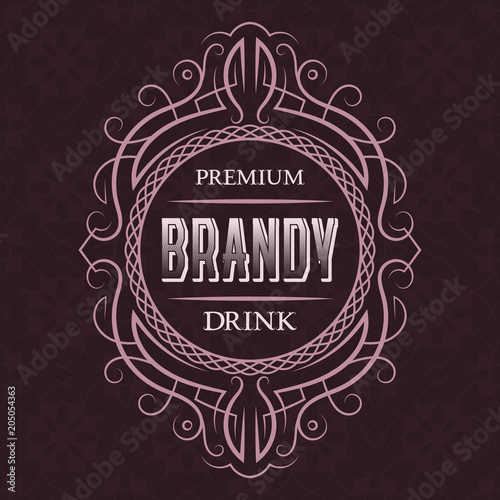 Brandy premium drink label design template. Patterned vintage frame with text on pattern background.