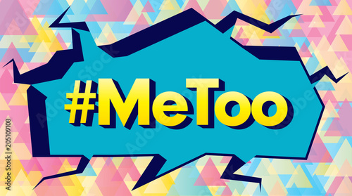 Me Too social movement hashtag against sexual assault and harassment.