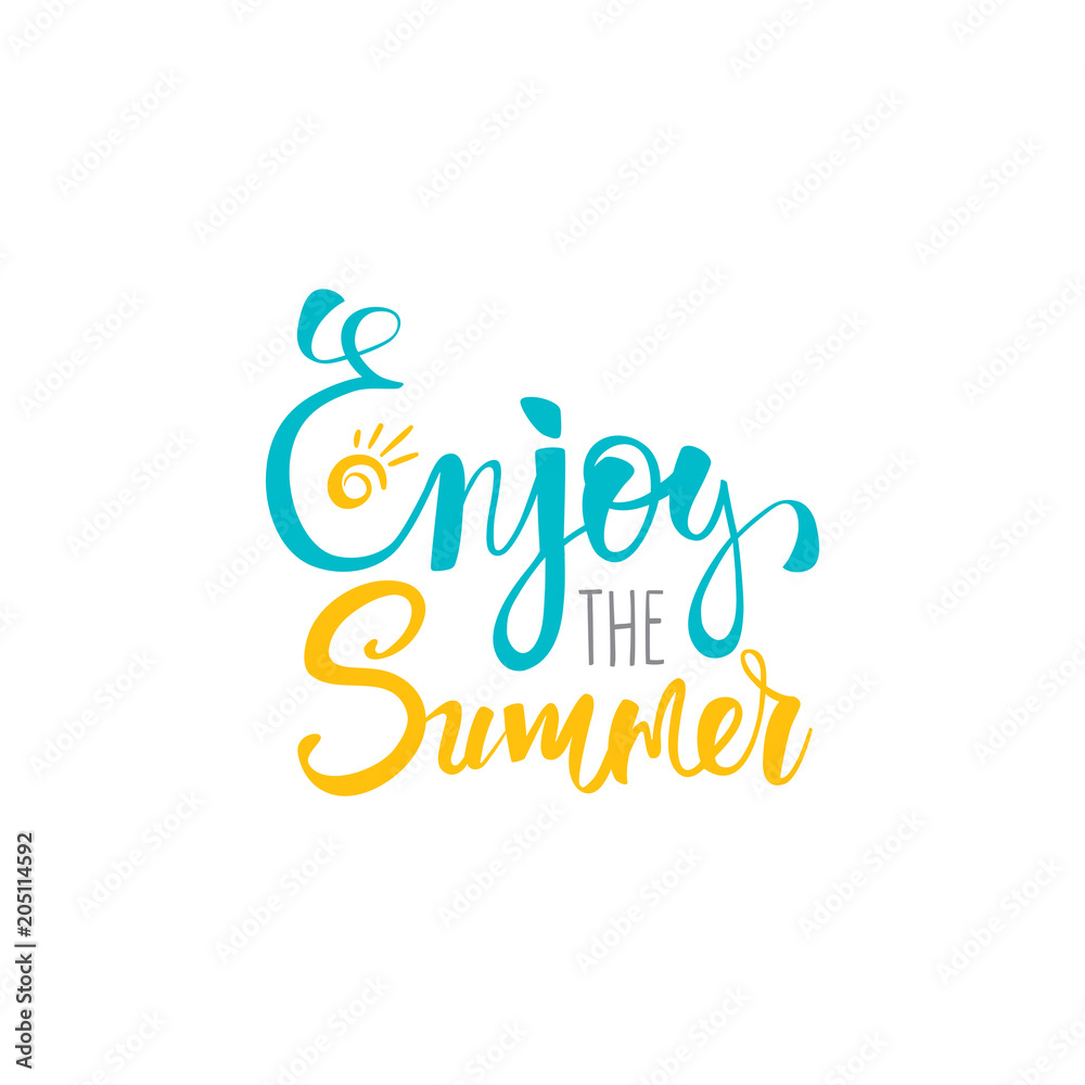Fototapeta premium Enjoy the summer postcard. Ink illustration. Modern brush calligraphy. Isolated on white background.