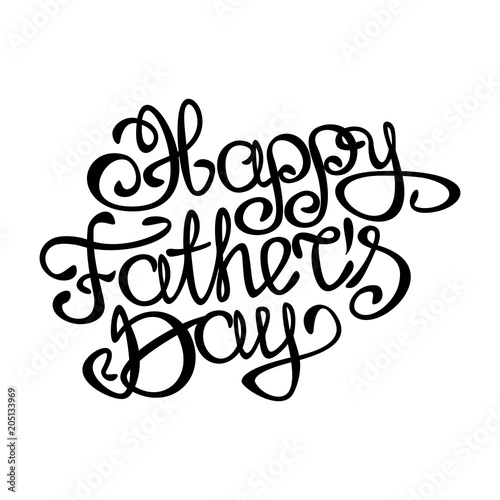 Vector illustration Happy father's day. Calligraphy handmade.