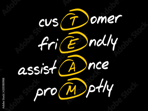 TEAM - Customer, Friendly, Assistance, Promptly, acronym business concept