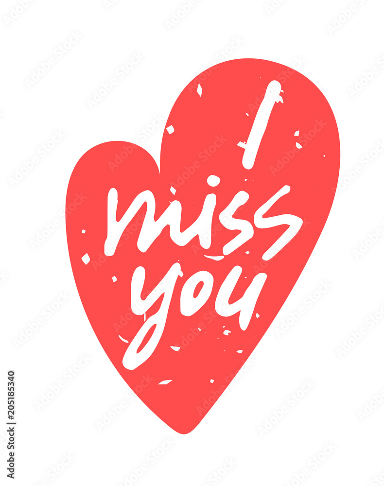 I miss you, hand-written lettering in a red textured heart shape ...