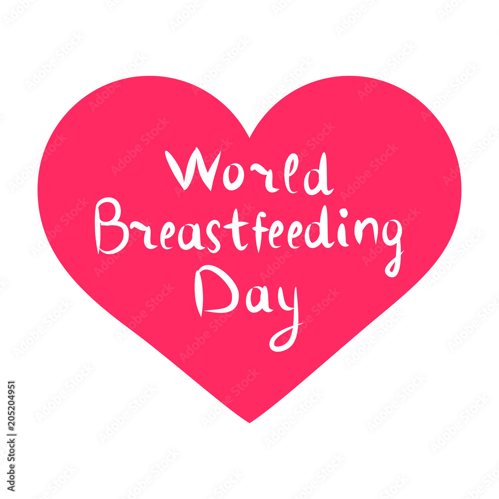 World Breastfeeding Day. Inscription lettering, doodle. Hand draw. Vector illustration on isolated background