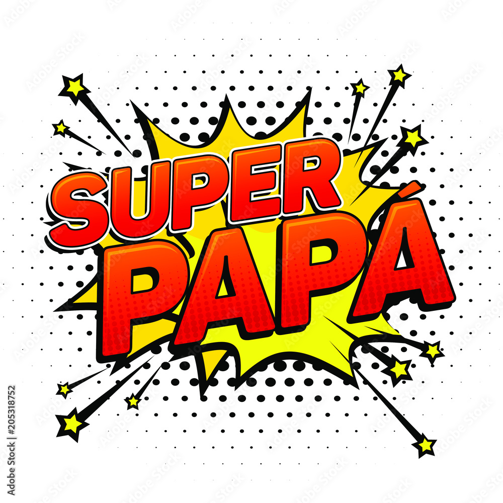 Super papa, Super Dad spanish text, father celebration vector illustration  on white bacground. Stock Vector | Adobe Stock