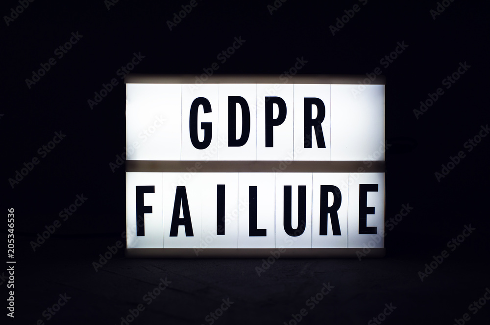 General Data Protection Regulation. Text GDPR failure on a display lightbox in the dark. General Data Protection Regulation. Text GDPR failure on a display lightbox in the dark.